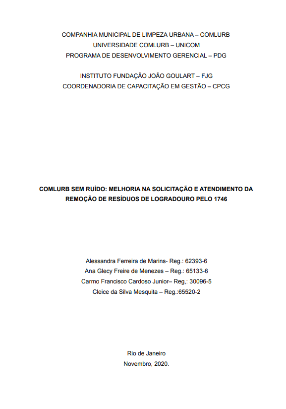 COMLURB SEM RUÍDO: MELHORIA NA SOLICITAÇÃO E ATENDIMENTO DA REMOÇÃO DE RESÍDUOS DE LOGRADOURO PELO 1746