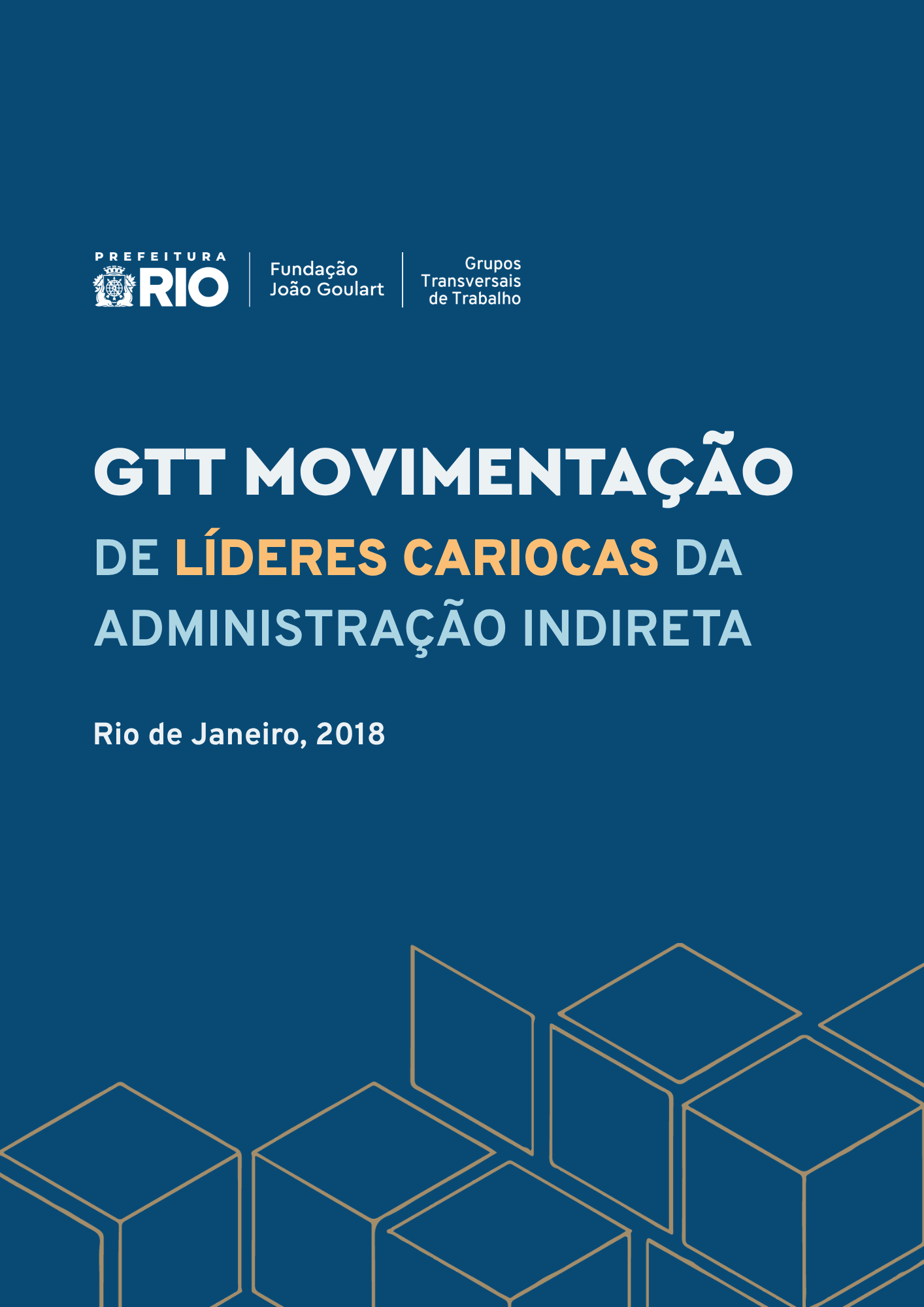 GTT MOVIMENTAÇÃO DE LÍDERES CARIOCAS DA ADMINISTRAÇÃO INDIRETA