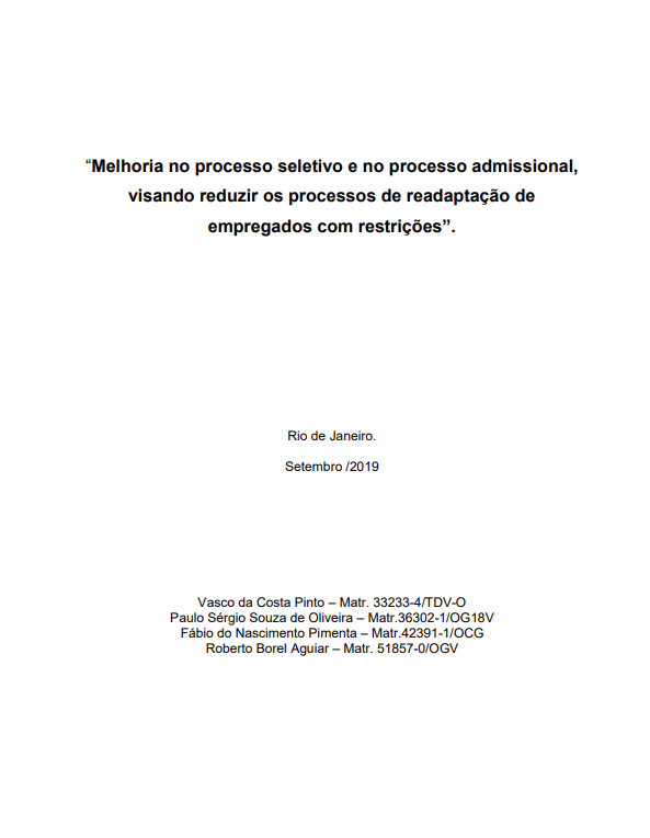 MELHORIAS NO PROCESSO SELETIVO E NO PROCESSO ADMISSIONAL VISANDO REDUZIR OS PROCESSOS DE READAPTAÇÃO DE EMPREGADOS JOVENS COM RESTRIÇÕES