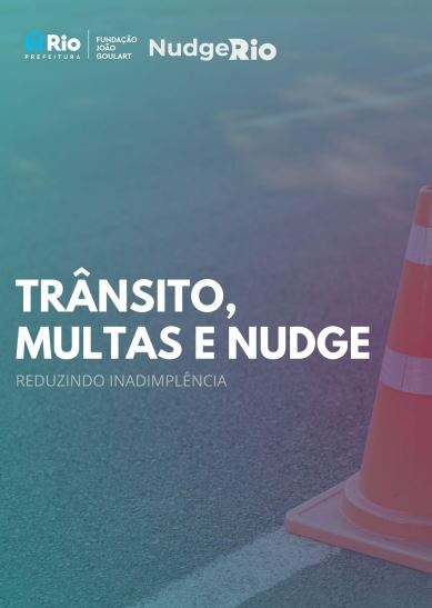 Trânsito, Multas e Nudge – Reduzindo Inadimplência